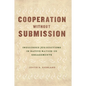 Cooperation without Submission: Indigenous Jurisdictions in Native Nation-US Engagements - Paperback