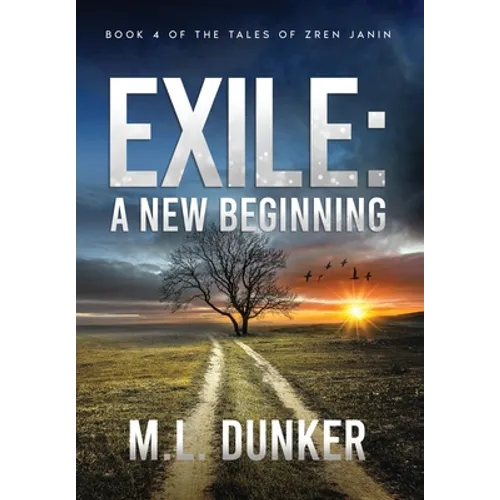 Exile: Book 4 of The Tales of Zren Janin - Hardcover