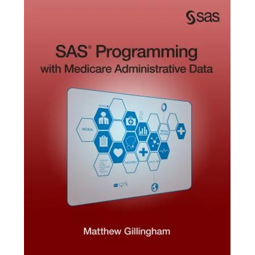 SAS Programming with Medicare Administrative Data - Paperback