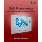 SAS Programming with Medicare Administrative Data - Paperback