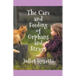 The Care & Feeding of Orphans and Strays - Paperback