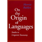 On the Origin of Languages: Studies in Linguistic Taxonomy - Paperback