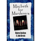 Macbeth for Murderers - Hardcover