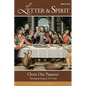 Letter & Spirit, Vol. 10: Christ Our Passover: Theological Exegesis of St. Paul - Paperback