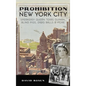 Prohibition New York City: Speakeasy Queen Texas Guinan, Blind Pigs, Drag Balls and More - Hardcover
