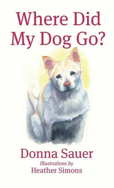 Where Did My Dog Go? - Hardcover