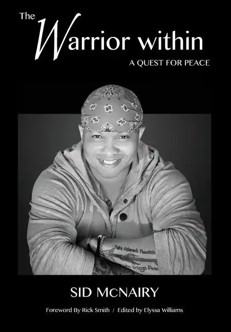 The Warrior Within: a quest for peace - Hardcover