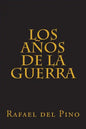 Los años de la guerra: Cinco mil dias de sudor y sangre - Paperback