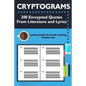 Cryptograms: 200 Encrypted Quotes From Literature and Lyrics - Paperback