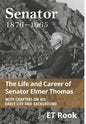 Senator: 1876-1965 The Life and Career of Elmer Thomas - Hardcover