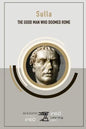 Sulla: The Good Man Who Doomed Rome - Paperback