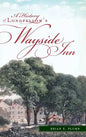 A History of Longfellow's Wayside Inn - Hardcover