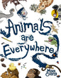 Animals Are Everywhere: A counting and rhyming, seek and find, picture book for children. - Paperback