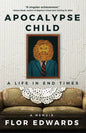 Apocalypse Child: A Life in End Times - Paperback