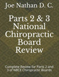 Part 2 and 3 National Chiropractic Board Review: Complete review for parts 2 and 3 of Chiropractic Boards - Paperback