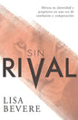 Sin Rival: Abraza Tu Identidad Y Propósito En Una Era de Confusión Y Comparación - Paperback