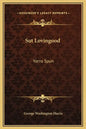 Sut Lovingood: Yarns Spun - Hardcover