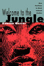 Welcome to the Jungle: New Positions in Black Cultural Studies - Paperback