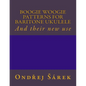 Boogie woogie patterns for Baritone Ukulele: And their new use - Paperback