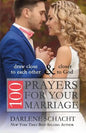 100 Prayers for Your Marriage: Draw Close to Each Other and Closer to God - Paperback