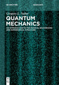 Quantum Mechanics: An Introduction to the Physical Background and Mathematical Structure - Paperback