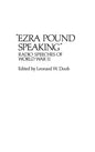 Ezra Pound Speaking: Radio Speeches of World War II - Hardcover