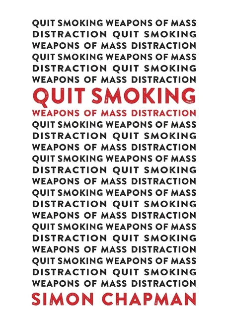 Quit Smoking Weapons of Mass Distraction - Paperback