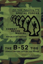 The B-52 Tips - Combat Recon Manual, Republic of Vietnam: POI 7658, Patrolling FTX - Special Forces - Paperback