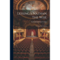 Lessing's Nathan The Wise: Tr. From The German - Paperback