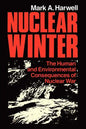 Nuclear Winter: The Human and Environmental Consequences of Nuclear War - Paperback