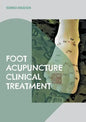 Foot Acupuncture Clinical Treatment - Paperback