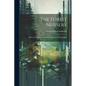 The Forest Nursery: Collection Of Tree Seeds And Propagation Of Seedlings - Paperback
