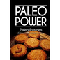 Paleo Power - Paleo Pastries- Delicious Paleo-Friendly Pastries - Paperback