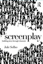 Screenplay: Building Story Through Character - Paperback
