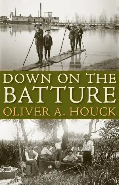 Down on the Batture - Hardcover