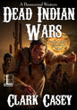 Dead Indian Wars - Paperback