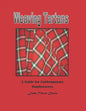 Weaving Tartans: A Guide for Contemporary Handweavers - Paperback