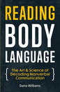 Reading Body Language: The Art & Science of Decoding Nonverbal Communication - Paperback