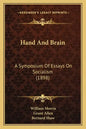 Hand And Brain: A Symposium Of Essays On Socialism (1898) - Paperback