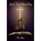 Lord, Teach Us to Pray - Paperback
