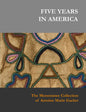 Five Years in America: The Menominee Collection of Antoine Marie Gachet - Hardcover