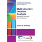 Multi-objective Decision Analysis: Managing Trade-offs and Uncertainty - Paperback
