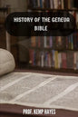 The history of the Geneva Bible: A detailed history of the Geneva Bible - Paperback