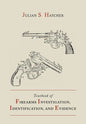 Textbook of Firearms Investigation, Identification and Evidence Together with the Textbook of Pistols and Revolvers - Paperback
