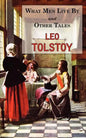 What Men Live By & Other Tales: Stories by Tolstoy - Paperback