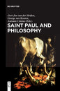 Saint Paul and Philosophy: The Consonance of Ancient and Modern Thought - Paperback