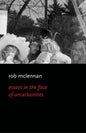 The Essays in the Face of Uncertainies - Paperback