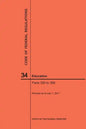 Code of Federal Regulations Title 34, Education, Parts 300-399, 2017 - Paperback