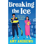 Breaking The Ice - Hardcover