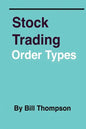 Stock Trading - Order Types - Paperback